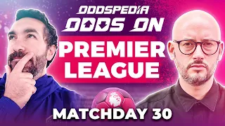 Odds On: Premier League Matchday 30 - Free Football Betting Tips, Picks & Predictions