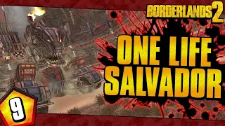 Borderlands 2 | One Life Salvador Funny Moments And Drops | Day #9