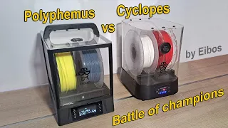 Battle of champions: Eibos Polyphemus vs Cyclopes - which one is better filament dryer?