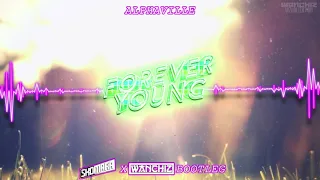 Alphaville - Forever Young (WANCHIZ Bootleg)