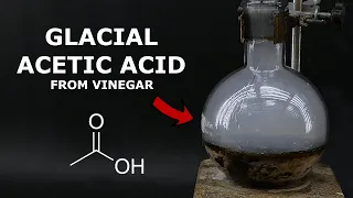 Making Glacial (95%) Acetic Acid from Vinegar