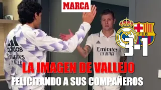 Vallejo recibió a sus compañeros tras ganar al Barça en el Clásico I MARCA