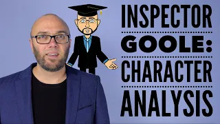 'An Inspector Calls': Inspector Goole Character Analysis (animated)