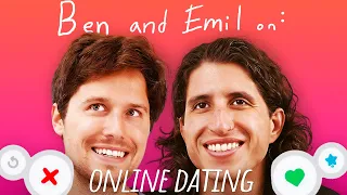 Ben & Emil on: online dating