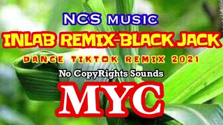 INLAB REMIX - BLACK JACK | DANCE TIK TOK REMIX 2021