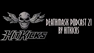 DEATHMASK PODCAST 21 by HitKicks (UPTEMPO MIX)