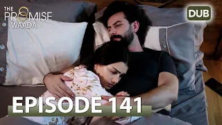 Waada (The Promise) - Episode 141 | URDU Dubbed | Season 2 [ترک ٹی وی سیریز اردو میں ڈب]