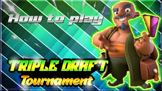 Triple draft Tournament game play