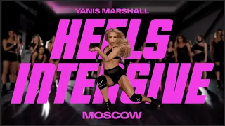 YANIS MARSHALL HEELS INTENSIVE IN MOSCOW RUSSIA. "SHOWDOWN" BRITNEY SPEARS.