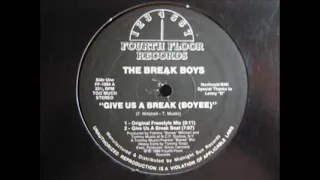 The Break Boys- Give Us A Break (Boyee) (FREESTYLE MIX)