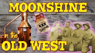 Moonshine in the Old West