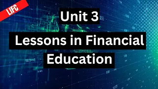 LiFE - Unit 3 Multiple Choice Practice - Lessons in Financial Education