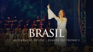 Brasil | DVD Nos Braços do Pai | Diante do Trono