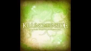 Killing Me Inside - a fresh start for something new full album