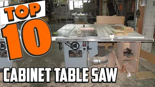 Best Cabinet Table Saw In 2024 - Top 10 New Cabinet Table Saws Review