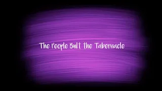 Journey Kids - The People Built the Tabernacle