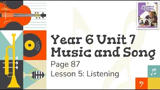 【Year 6 Academy Stars】Unit 7 | Music and Song | Lesson 5 | Listening | Page 87