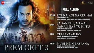 Prem Geet 3 - Full Album | Pradeep Khadka, Kristina Gurung | Jubin N, Palak M, Ankit T, Dev N, Rahat