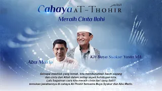 🔴Live Delay Ngaji Bareng Buya Syakur | Cahaya At-Thohir | Menjadi Manusia Yang Dicintai Oleh Allah