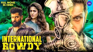 International Rowdy (2024) New Released Hindi Dubbed Movie | Vikram | Nayanthara | Full Action Movie