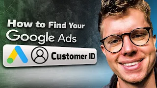 How to find your Google ads customer ID in under 1 minute (2023)