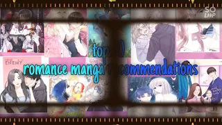 TOP 10 ROMANCE MANGA/MANHWAS RECOMMENDATIONS//manga lover