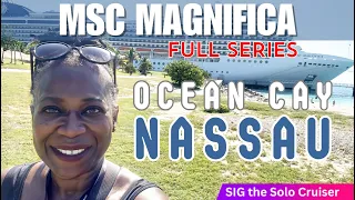 Solo Cruise on MSC Magnifica Miami, Nassau, Ocean Cay  |  FULL SERIES