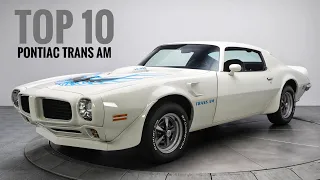 TOP 10 - List of the top 10 Pontiac Trans Ams