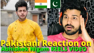 Pakistani React on Abhishek Nigam Latest REELS VIDEOS | Siddharth Nigam | Reaction Vlogger