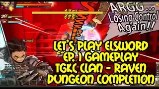 Let's Play Elsword MMORPG Ep. 1 Gameplay Dungeon Completions | PC Game Raven Class | Legit Style |