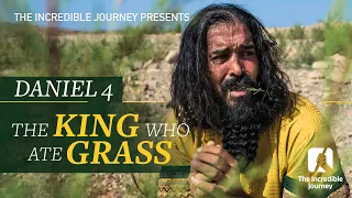 Daniel 4: The King Who Ate Grass