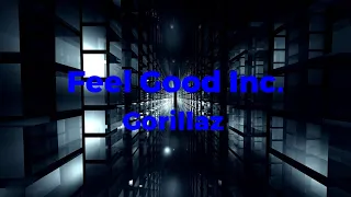Feel Good Inc. - Gorillaz | Lyrics Video (Clean Version)
