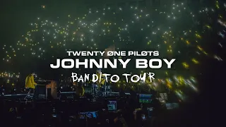 twenty one pilots 'Johnny Boy' Bandito Tour Version