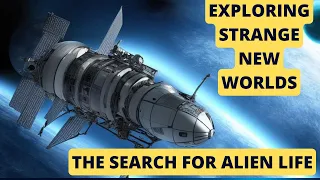 Exploring Strange New Worlds   The Search for Alien Life