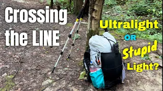 Ultralight Backpacking: SMART Choices or DUMB Decisions?