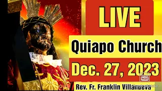 QUIAPO CHURCH LIVE TV MASS TODAY 5:00 AM DECEMBER 27, 2023 WEDNESDAY