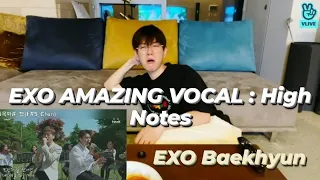 BAEKHYUN reaction to EXO AMAZING VOCAL : High notes