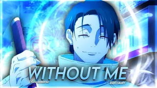 Yuta Okkotsu - Without Me『AMV/EDIT』| Quick  !