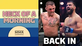 Heck of a Morning | Dustin Poirier Back In For UFC 299, Recapping Wild Day In MMA | MMA Fighting