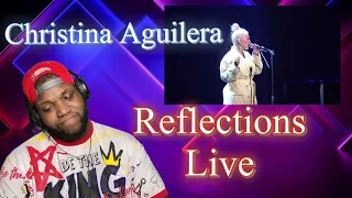 Christina Aguilera | Reflections | Live | Reactions