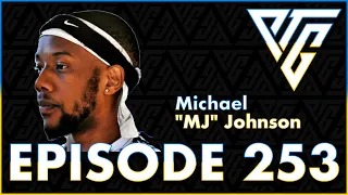 #253 - Michael "MJ" Johnson