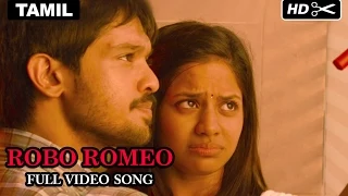 Tamizhukku En Ondrai Azhuthavam | Robo Romeo Full Video Song