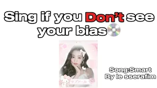 Sing If you don’t see your bias (Song:Smart)🩷🎧