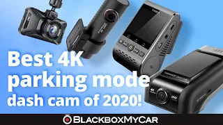 Best 4K Parking Mode Dash Cams of 2020 Showdown | BlackboxMyCar