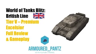 World of Tanks Blitz: Premium Tanks - Excelsior Heavy Tank Complete Guide