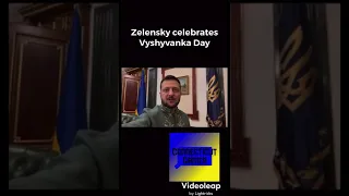 Zelensky celebrates Vyshyvanka Day #shorts