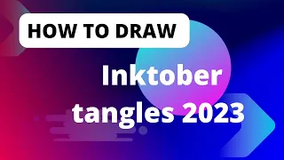 Inktober Tangles 2023 Tutorial Day 28 and 29