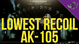 Lowest Recoil AK-105 - Modding Guide - Escape From Tarkov