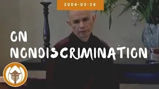 Nondiscrimination | Dharma Talk by Thich Nhat Hanh, 2004.03.26