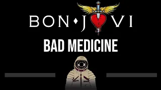 Bon Jovi • Bad Medicine (CC) 🎤 [Karaoke] [Instrumental Lyrics]